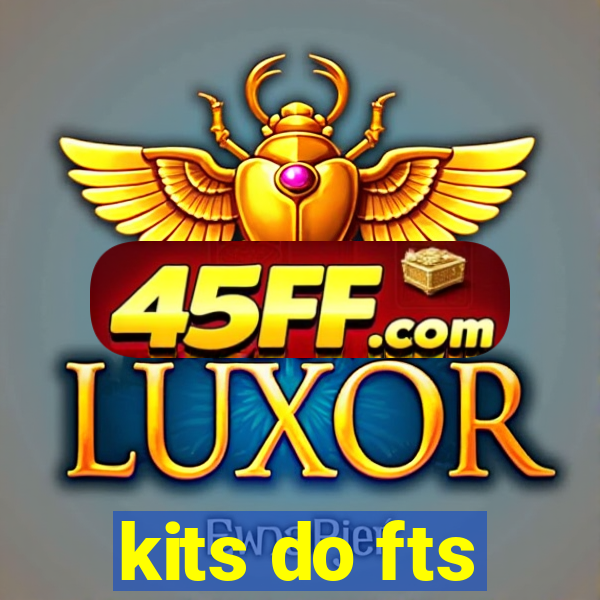 kits do fts